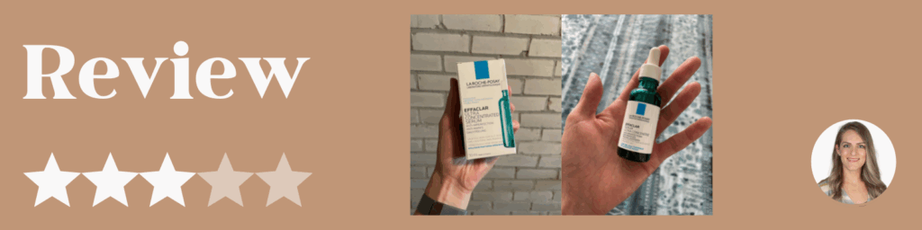 review la roche posay effaclar serum